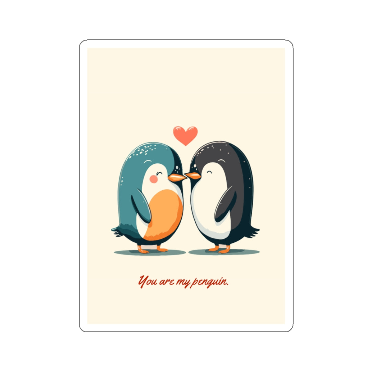 Anniversary sticker -Personalized Penguin - Romantic Gift for Her - You're My Penguin sticker, Partners for Life Kiss-Cut Stickers