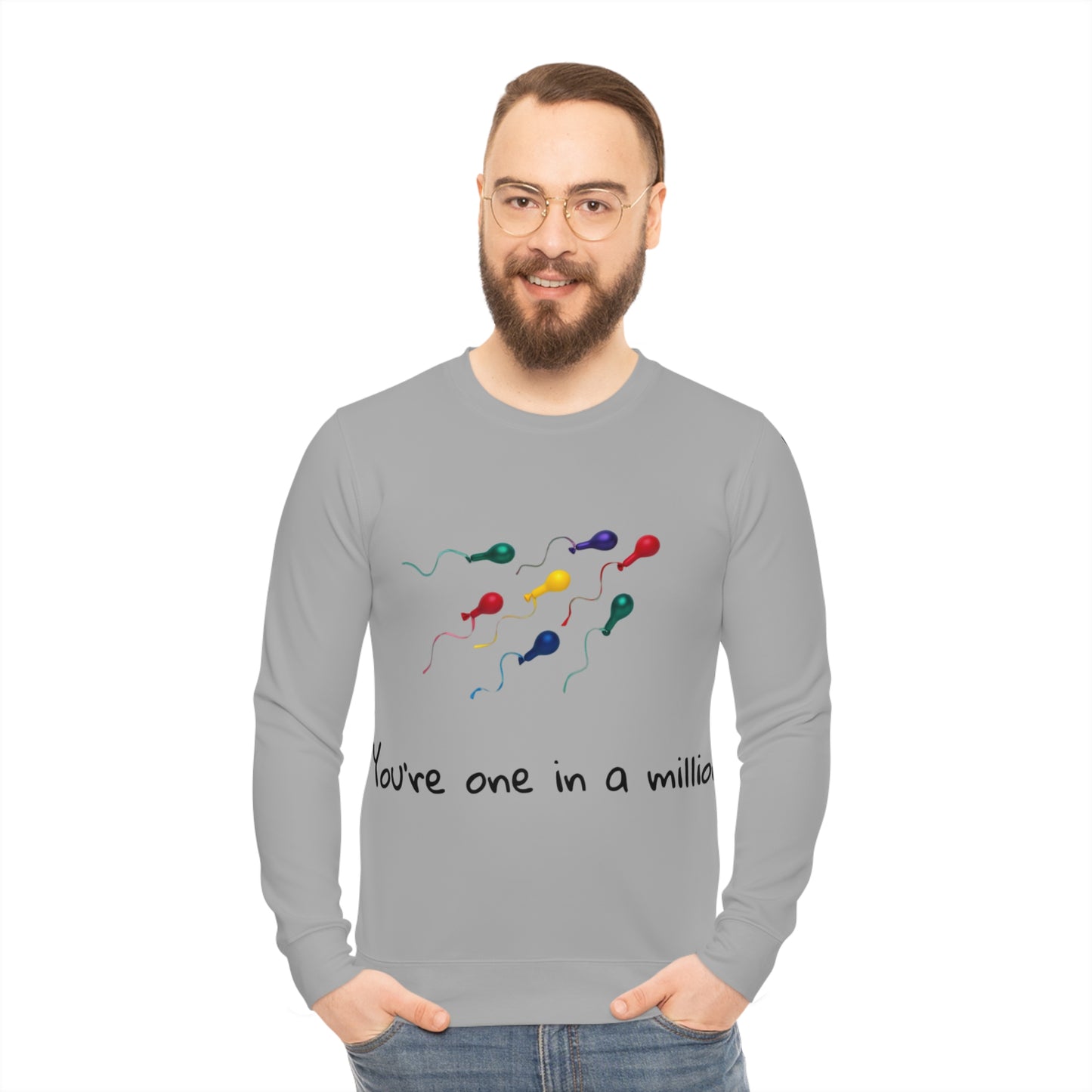 funny men shirt light hearted you are 1 in a million Lightweight Sweatshirt (AOP)