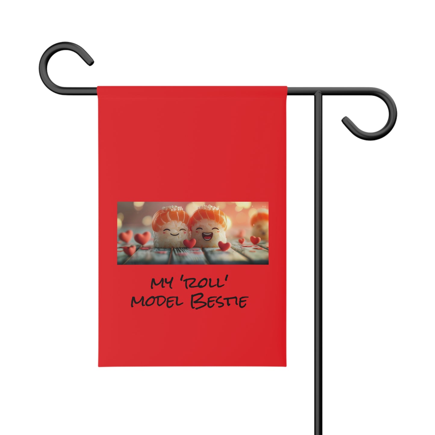 red my role model bestie sushi role Garden Banner