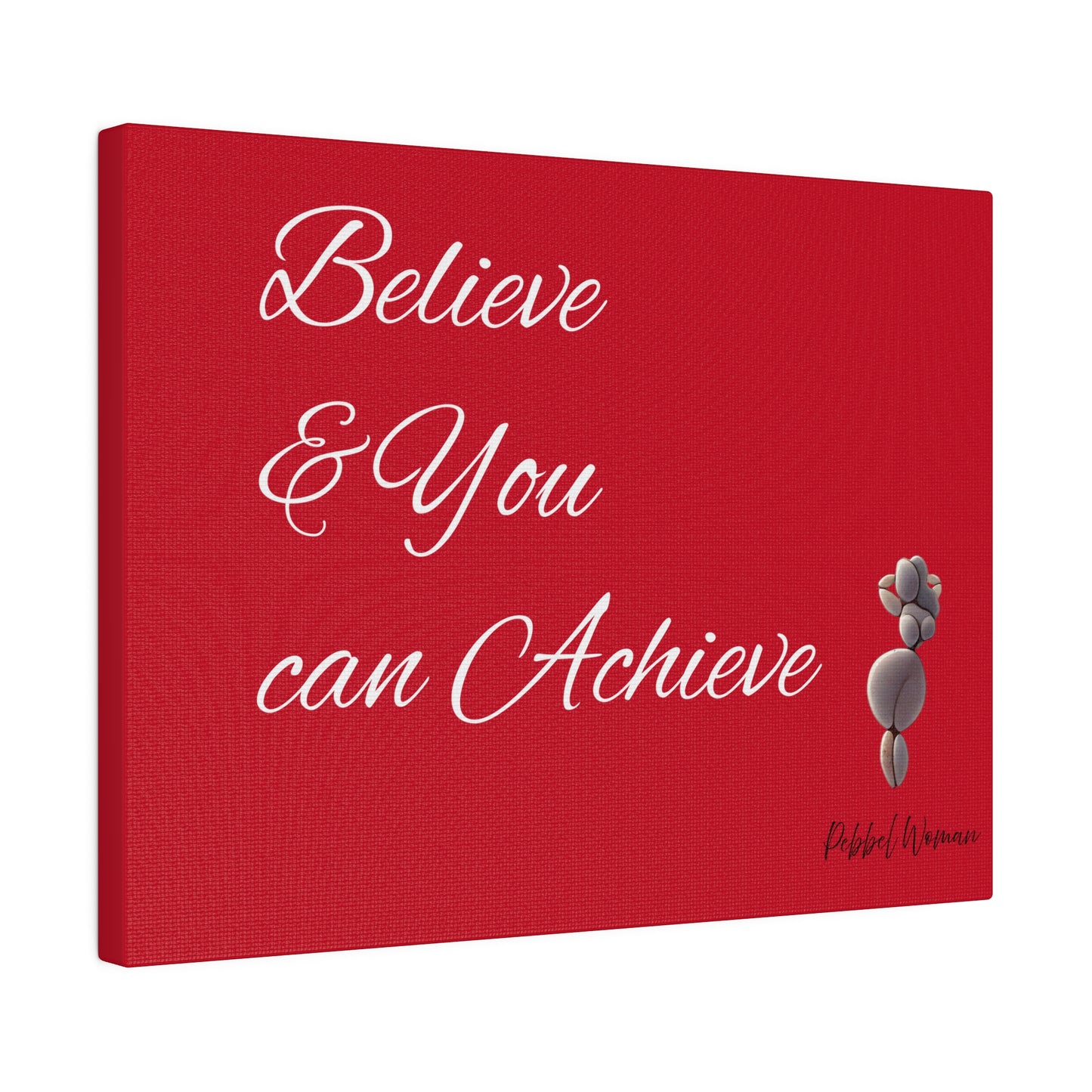 Red Lavender Believe and You can achieve Pebble Woman Curvy Feminine Quotes Inspiration Quotes Matte Canvas, Stretched, 0.75"